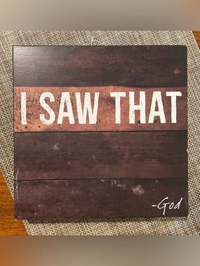 “I Saw That… God” Wall Sign - Brown Rustic Home Wall Decor.